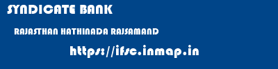 SYNDICATE BANK  RAJASTHAN HATHINADA RAJSAMAND   ifsc code